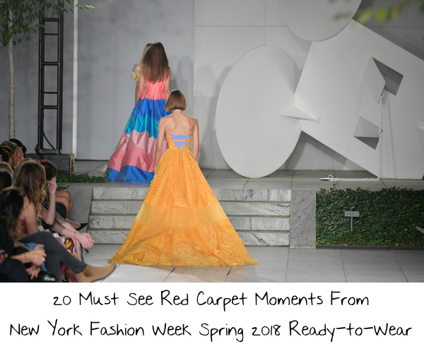 20 Must See Red Carpet Moments From New York Fashion Week Spring 2018 Ready-to-Wear