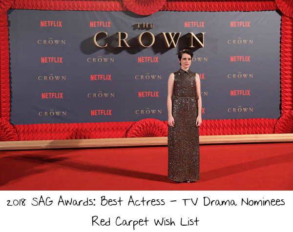 2018 SAG Awards: Best Actress – TV Drama Nominees Red Carpet Wish List