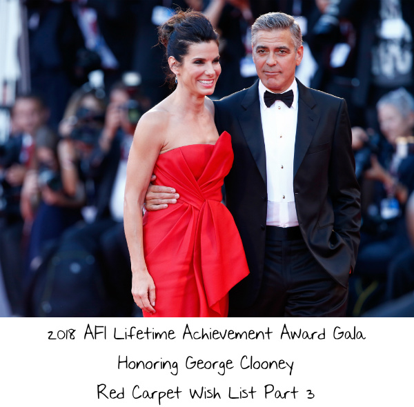 2018 AFI Lifetime Achievement Award Gala Honoring George Clooney Red Carpet Wish List Part 3