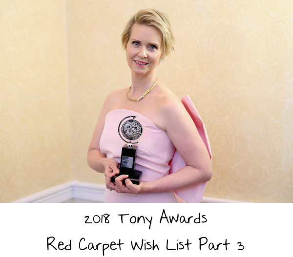 2018 Tony Awards Red Carpet Wish List Part 3
