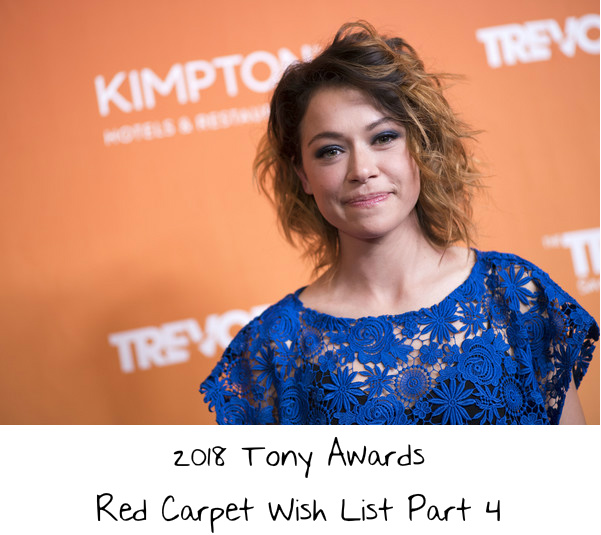 2018 Tony Awards Red Carpet Wish List Part 4
