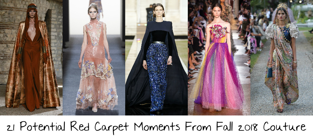 21 Potential Red Carpet Moments From Fall 2018 Couture