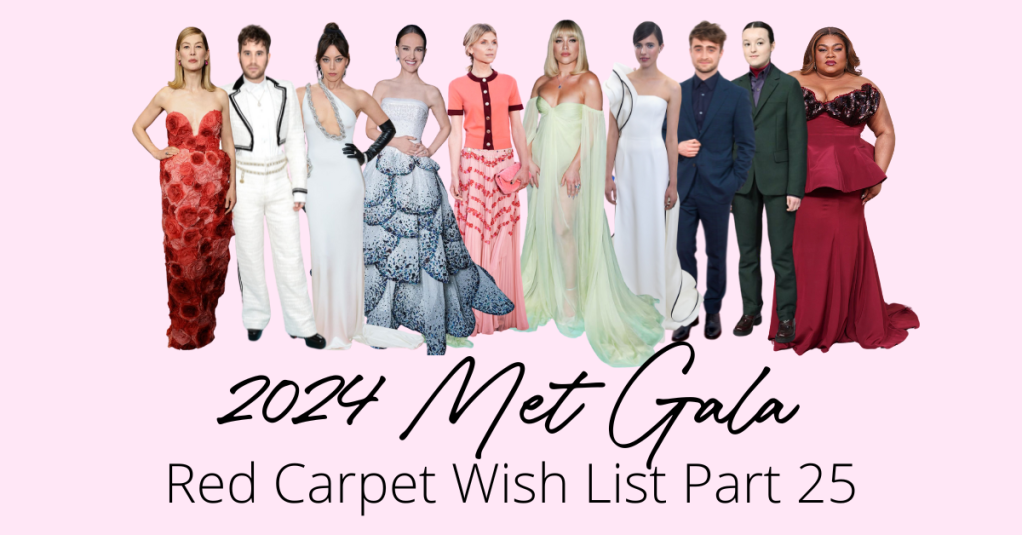 2024 Met Gala Red Carpet Wish List Part 25